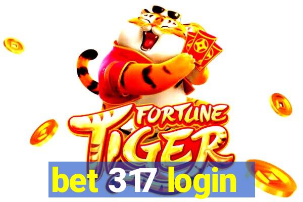 bet 317 login